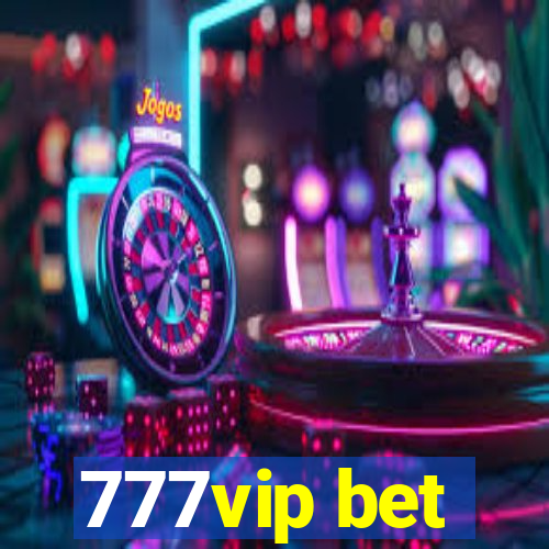 777vip bet